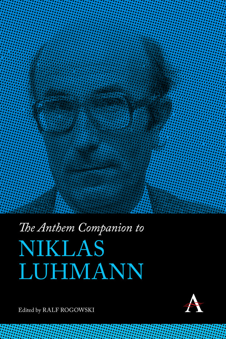 Cover image for The Anthem Companion to Niklas Luhmann ISBN 9781839984891